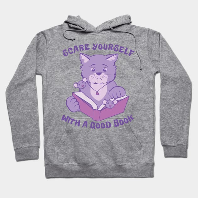 Scare Yourself with a Good Book Hoodie by Sue Cervenka